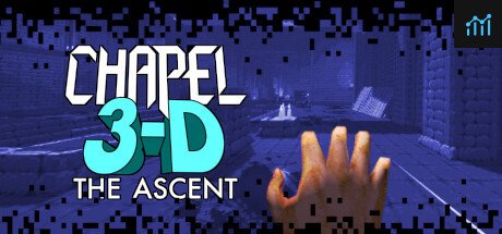 Chapel 3-D: The Ascent PC Specs