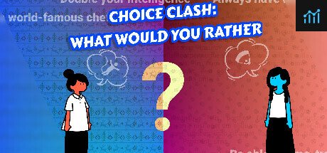 Choice Clash: What Would You Rather? PC Specs