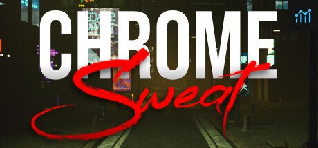 CHROME SWEAT PC Specs