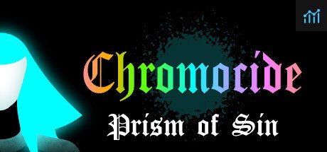Chromocide: Prism of Sin PC Specs