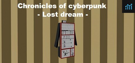 Chronicles of cyberpunk - Lost dream PC Specs