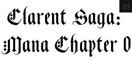 Clarent Saga: Mana Chapter 0 PC Specs
