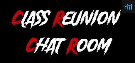 Class Reunion Chat Room PC Specs