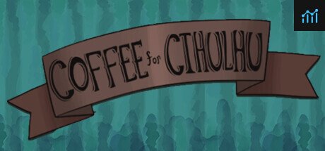 Coffee For Cthulhu PC Specs