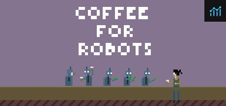 Coffee For Robots PC Specs