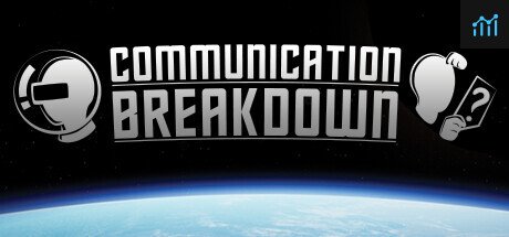 Communication Breakdown PC Specs