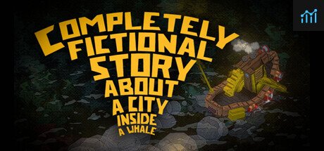 Completely Fictional Story About a City Inside a Whale PC Specs