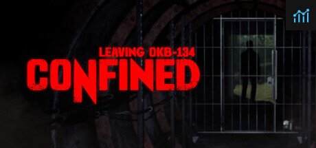 CONFINED: Leaving OKB-134 PC Specs