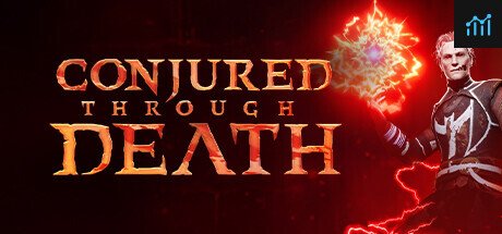 Conjured Through Death PC Specs