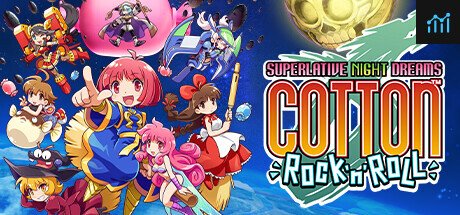 COTTOn Rock'n'Roll -SUPERLATIVE NIGHT DREAMS- PC Specs