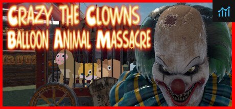 Crazy The Clown's Balloon Animal Massacre PC Specs