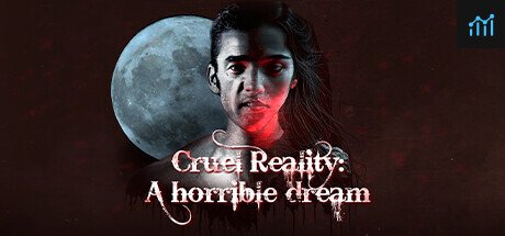 Cruel Reality: A horrible dream PC Specs