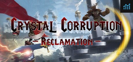 Crystal Corruption - Reclamation PC Specs
