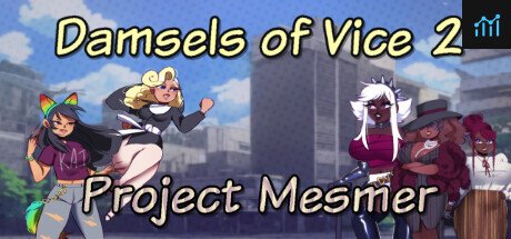 Damsels of Vice 2: Project Mesmer PC Specs