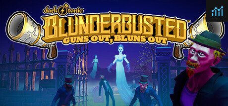 Dark Tonic's Blunderbusted: Guns Out, Bluns Out PC Specs