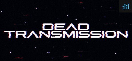 Dead Transmission PC Specs