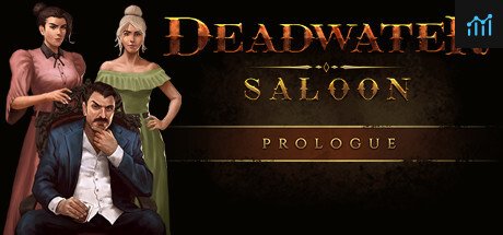 Deadwater Saloon Prologue PC Specs