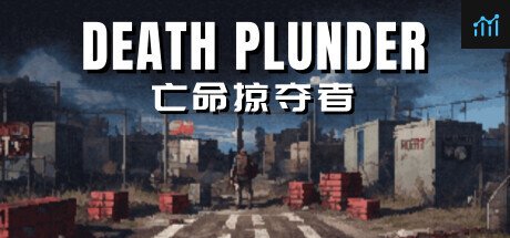 DEATH PLUNDER-亡命掠夺者 PC Specs