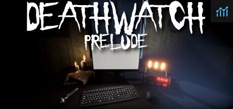Can I Run DEATHWATCH - PRELUDE?
