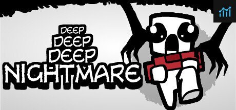 Deep Deep Deep Nightmare PC Specs