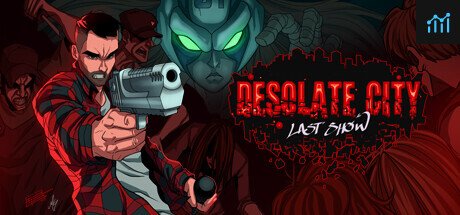 Desolate City: Last Show PC Specs