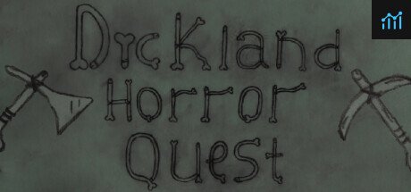 Can I Run Dickland: Horror Quest?