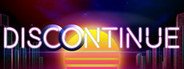 Discontinue System Requirements