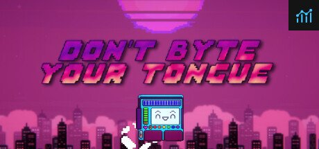 Don't Byte Your Tongue PC Specs
