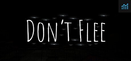 Don't Flee PC Specs