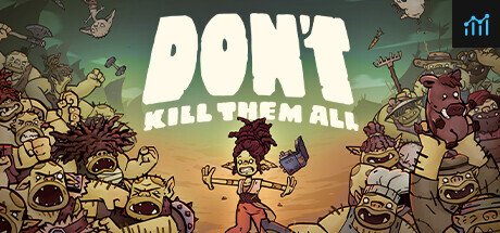 Don't Kill Them All PC Specs