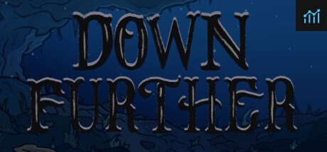 Down Further PC Specs