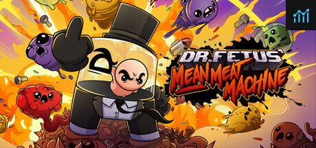 Dr. Fetus' Mean Meat Machine PC Specs