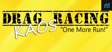 Drag Racing Kaos - "One More Run" PC Specs