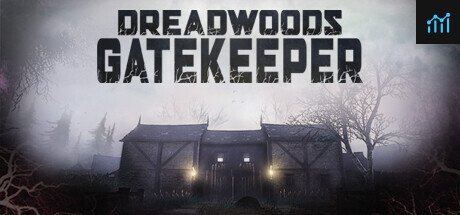 Dreadwoods Gatekeeper PC Specs
