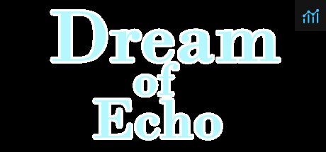 Can I Run Dream of Echo?
