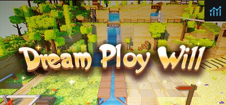 Dream Ploy Will PC Specs