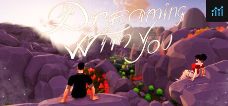 Dreaming with You PC Specs