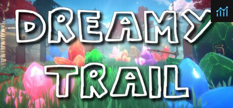 Dreamy Trail PC Specs