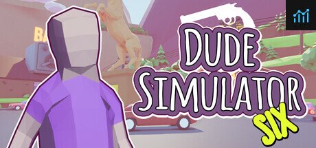 Dude Simulator Six PC Specs