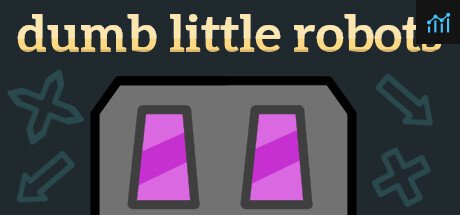 Dumb Little Robots PC Specs