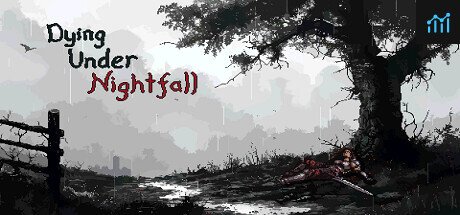 DYING UNDER NIGHTFALL PC Specs