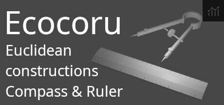 Ecocoru : Euclidean Constructions -- Compass & Ruler PC Specs