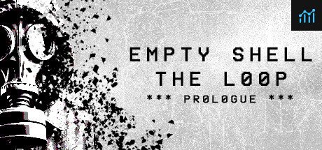 EMPTY SHELL: THE LOOP - PROLOGUE PC Specs