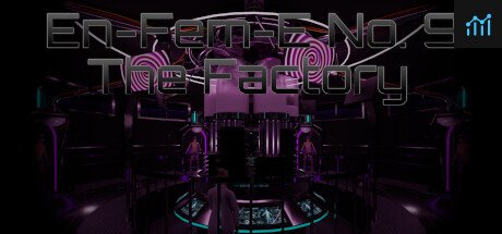 En-Fem-E No. 9 - The Factory PC Specs