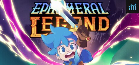 Ephemeral Legend PC Specs