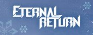 Eternal Return System Requirements