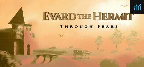Evard The Hermit: Through Fears PC Specs