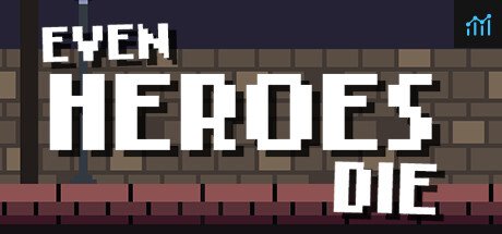 Even Heroes Die PC Specs