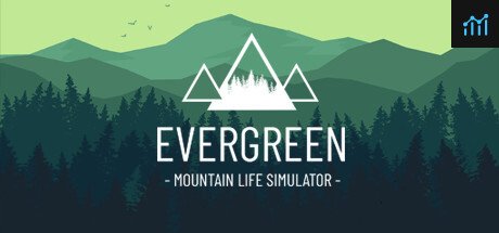 Evergreen - Mountain Life Simulator PC Specs