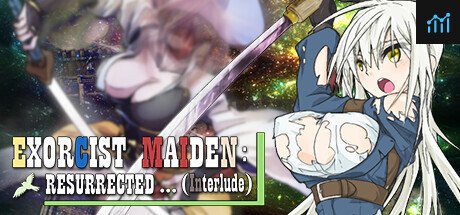 EXORCIST MAIDEN: RESURRECTED ...(Interlude) PC Specs